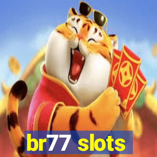 br77 slots